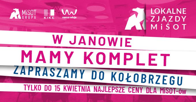 W Janowie mamy komplet, zapraszamy do Kołobrzegu